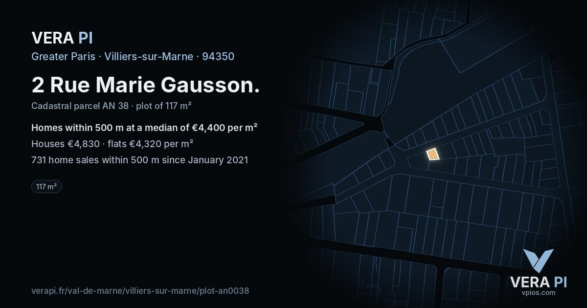 2 Rue Marie Gausson, Villiers-sur-Marne at night – the plot lit, the parcels around coloured by the prices near them