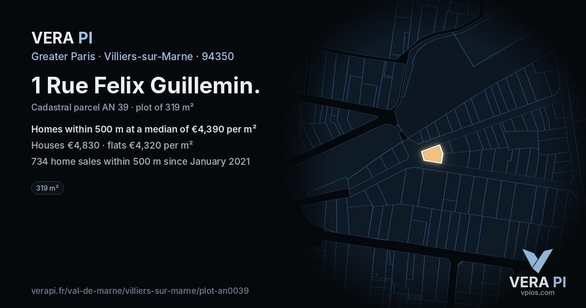 1 Rue Felix Guillemin, Villiers-sur-Marne at night – the plot lit, the parcels around coloured by the prices near them