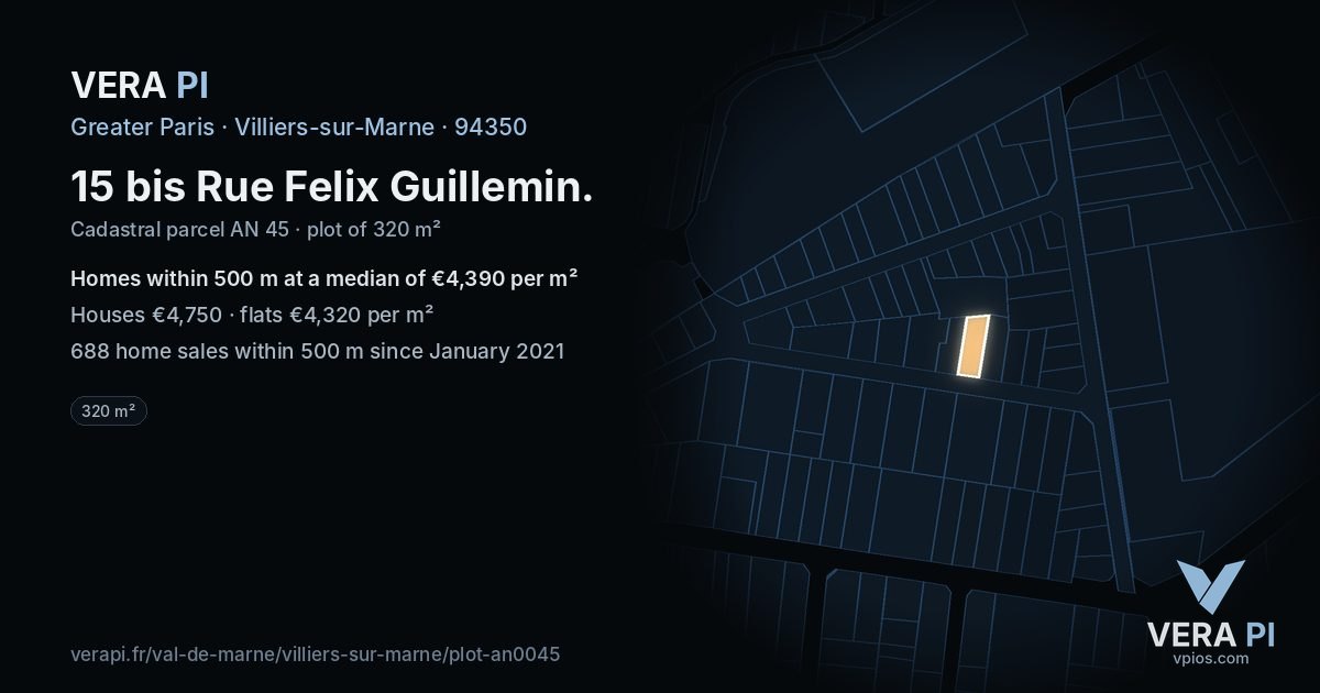 15 bis Rue Felix Guillemin, Villiers-sur-Marne at night – the plot lit, the parcels around coloured by the prices near them
