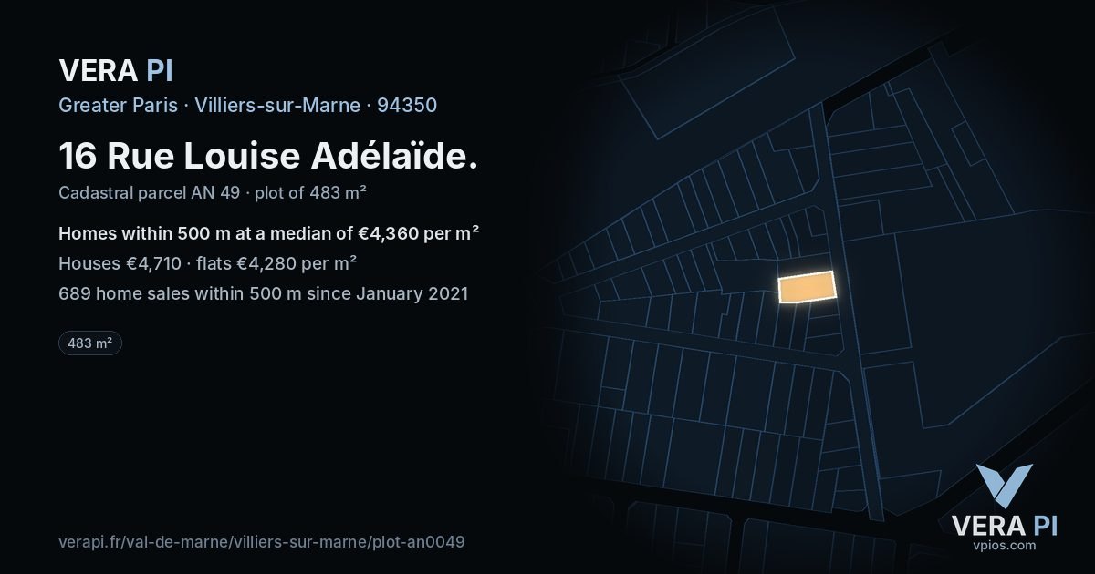 16 Rue Louise Adélaïde, Villiers-sur-Marne at night – the plot lit, the parcels around coloured by the prices near them
