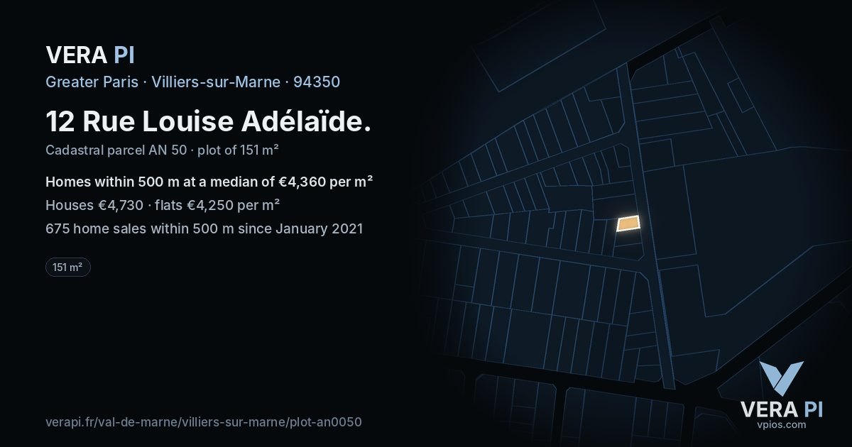 12 Rue Louise Adélaïde, Villiers-sur-Marne at night – the plot lit, the parcels around coloured by the prices near them