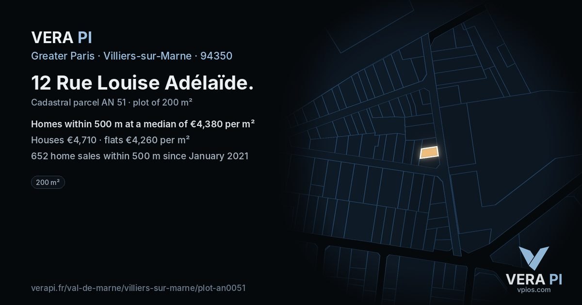 12 Rue Louise Adélaïde, Villiers-sur-Marne at night – the plot lit, the parcels around coloured by the prices near them
