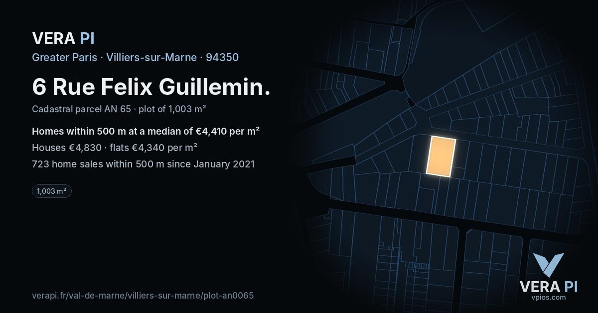 6 Rue Felix Guillemin, Villiers-sur-Marne at night – the plot lit, the parcels around coloured by the prices near them