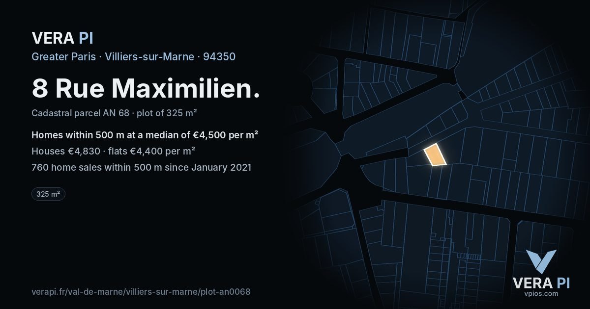 8 Rue Maximilien, Villiers-sur-Marne at night – the plot lit, the parcels around coloured by the prices near them