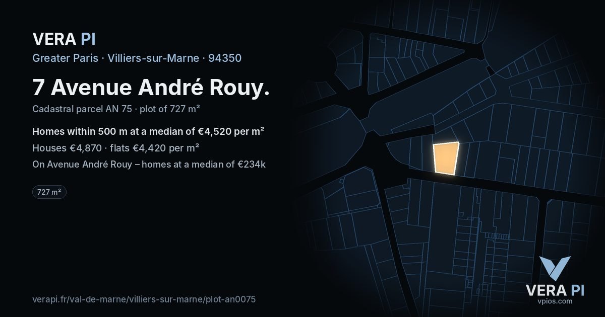 7 Avenue André Rouy, Villiers-sur-Marne at night – the plot lit, the parcels around coloured by the prices near them
