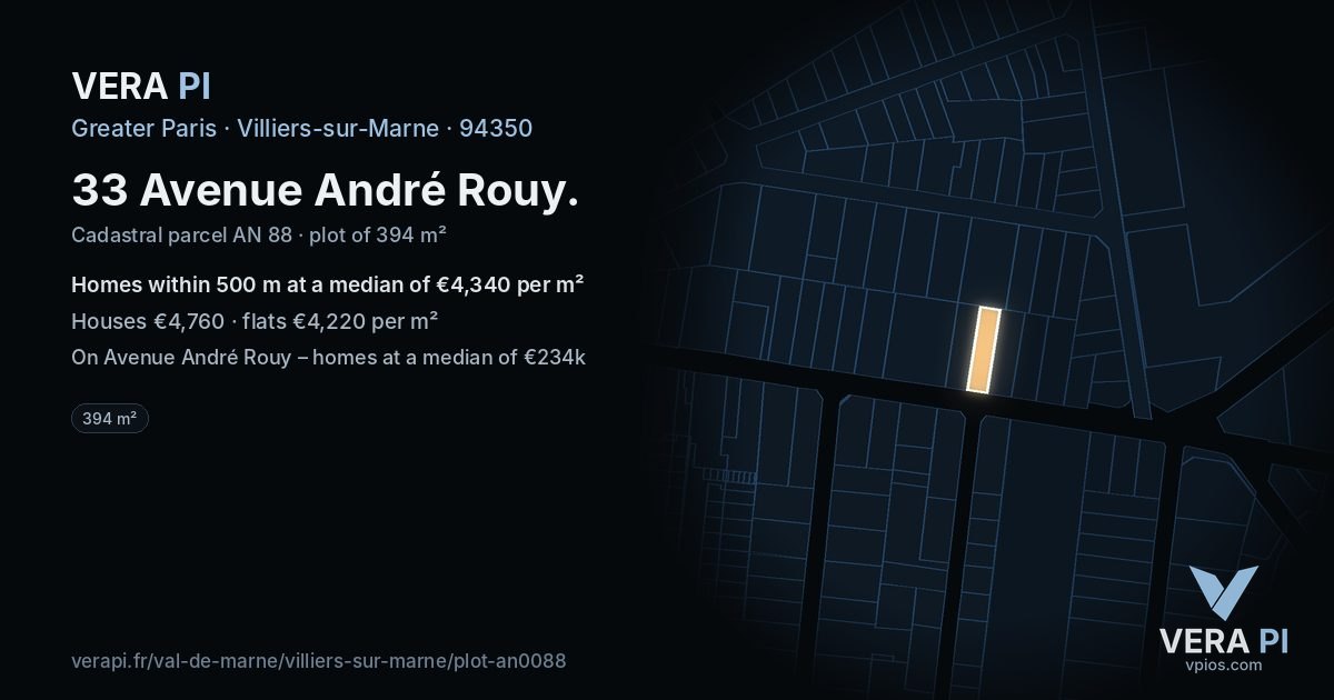 33 Avenue André Rouy, Villiers-sur-Marne at night – the plot lit, the parcels around coloured by the prices near them