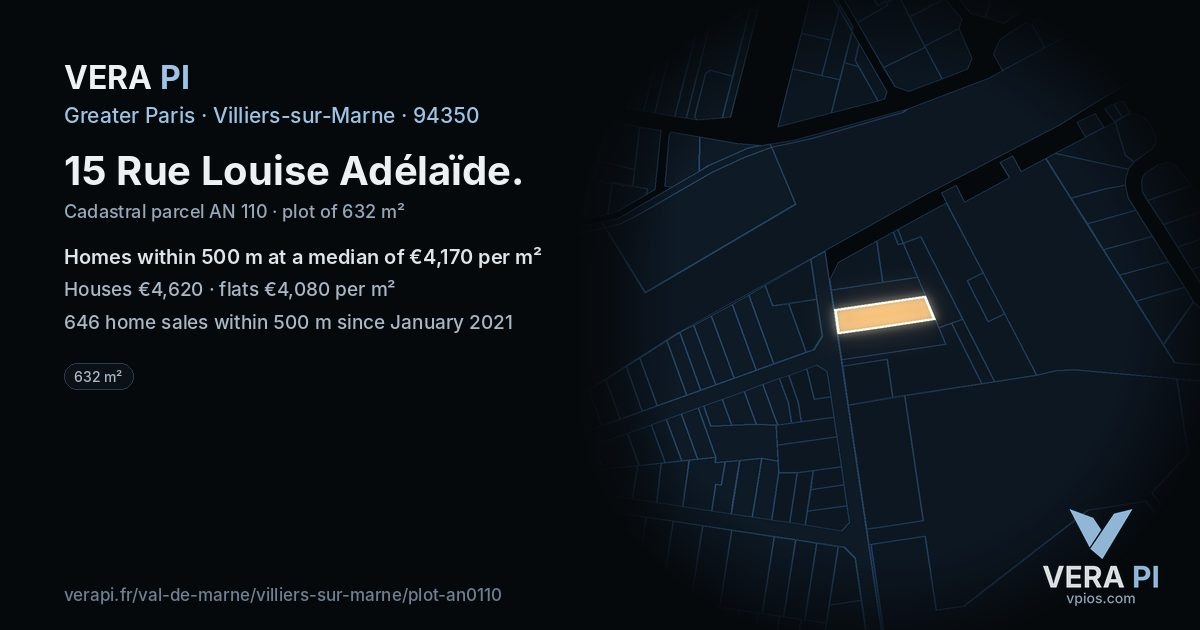 15 Rue Louise Adélaïde, Villiers-sur-Marne at night – the plot lit, the parcels around coloured by the prices near them
