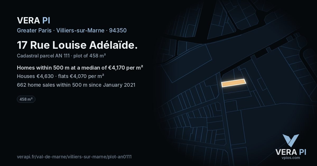 17 Rue Louise Adélaïde, Villiers-sur-Marne at night – the plot lit, the parcels around coloured by the prices near them