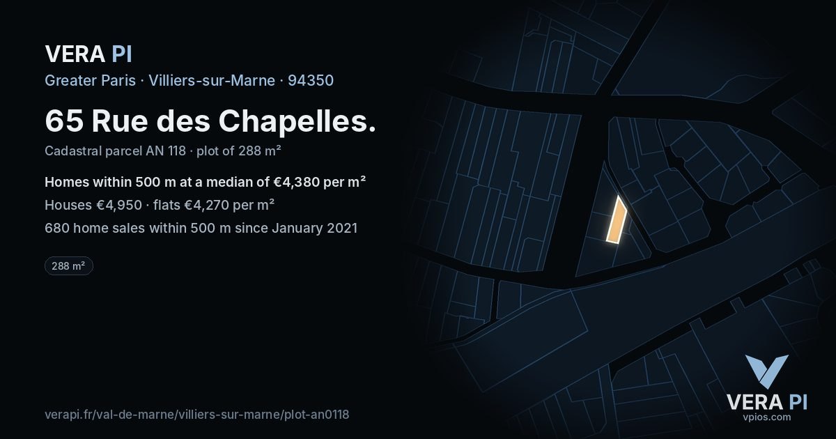 65 Rue des Chapelles, Villiers-sur-Marne at night – the plot lit, the parcels around coloured by the prices near them