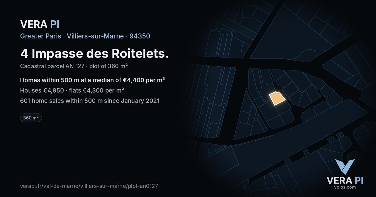 4 Impasse des Roitelets, Villiers-sur-Marne at night – the plot lit, the parcels around coloured by the prices near them