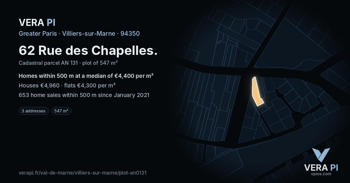 62 Rue des Chapelles, Villiers-sur-Marne at night – the plot lit, the parcels around coloured by the prices near them