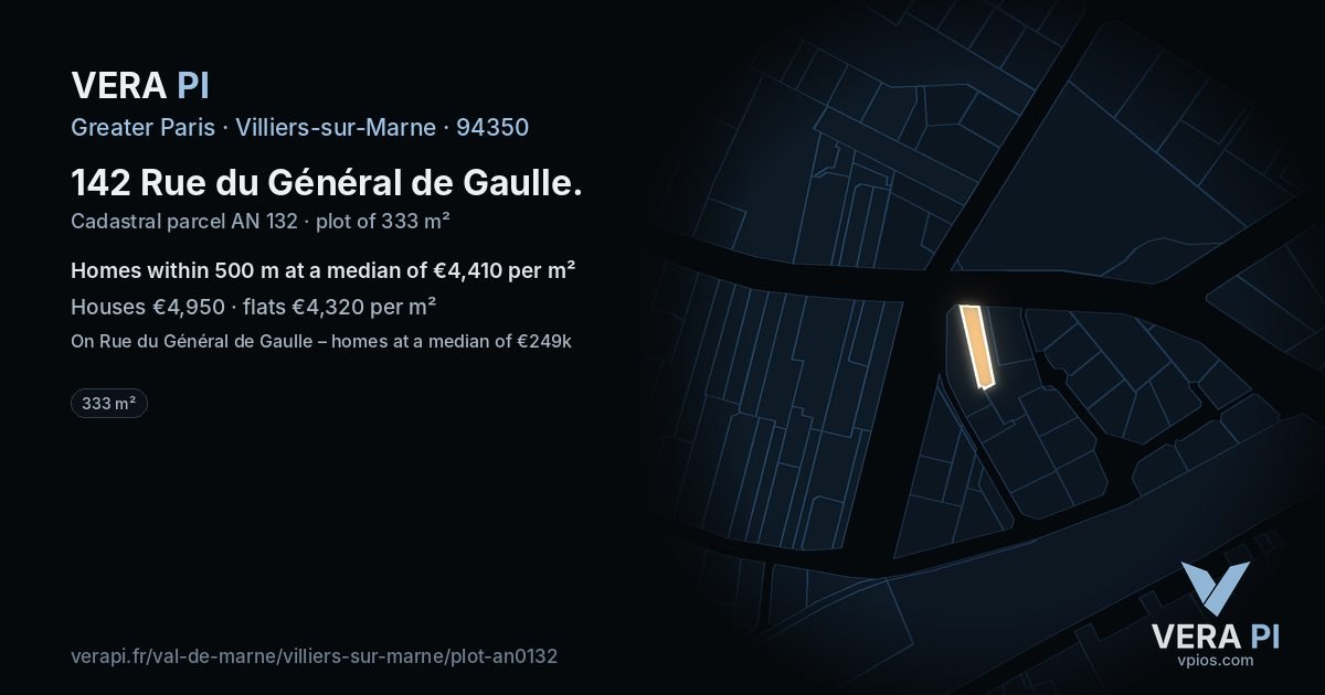 142 Rue du Général de Gaulle, Villiers-sur-Marne at night – the plot lit, the parcels around coloured by the prices near them