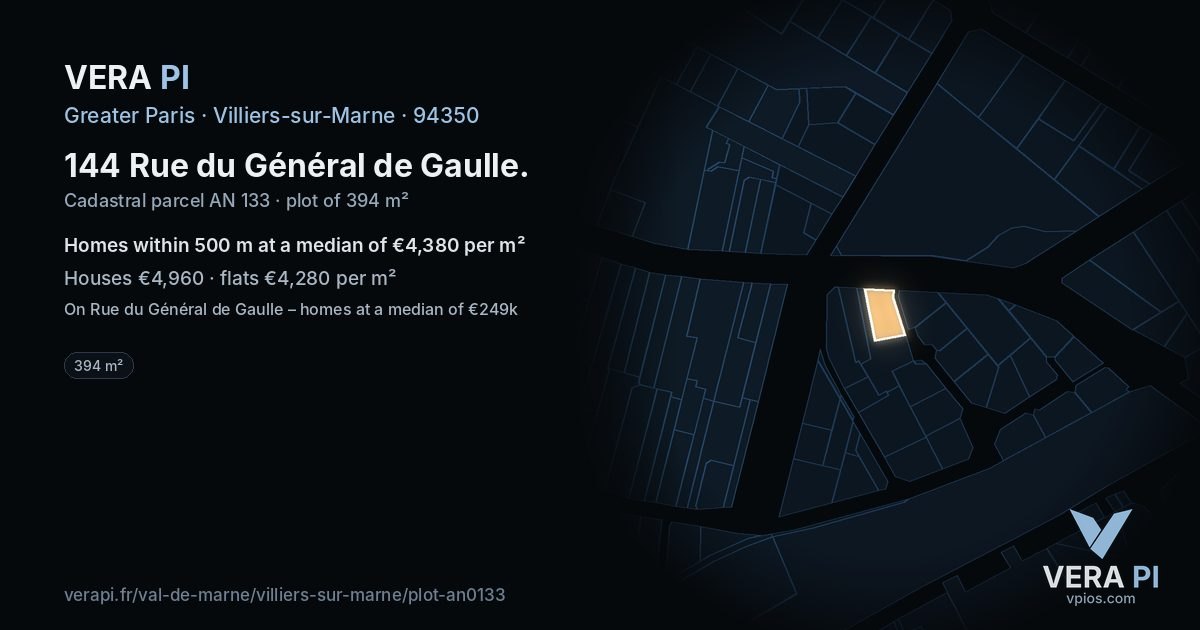 144 Rue du Général de Gaulle, Villiers-sur-Marne at night – the plot lit, the parcels around coloured by the prices near them