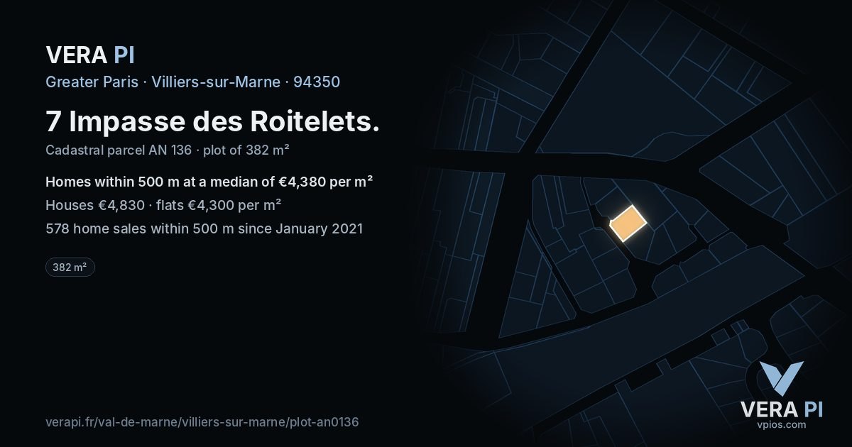7 Impasse des Roitelets, Villiers-sur-Marne at night – the plot lit, the parcels around coloured by the prices near them