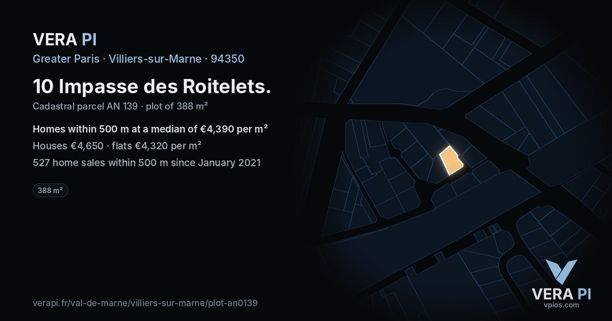10 Impasse des Roitelets, Villiers-sur-Marne at night – the plot lit, the parcels around coloured by the prices near them