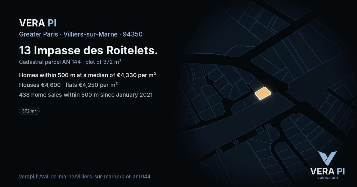 13 Impasse des Roitelets, Villiers-sur-Marne at night – the plot lit, the parcels around coloured by the prices near them