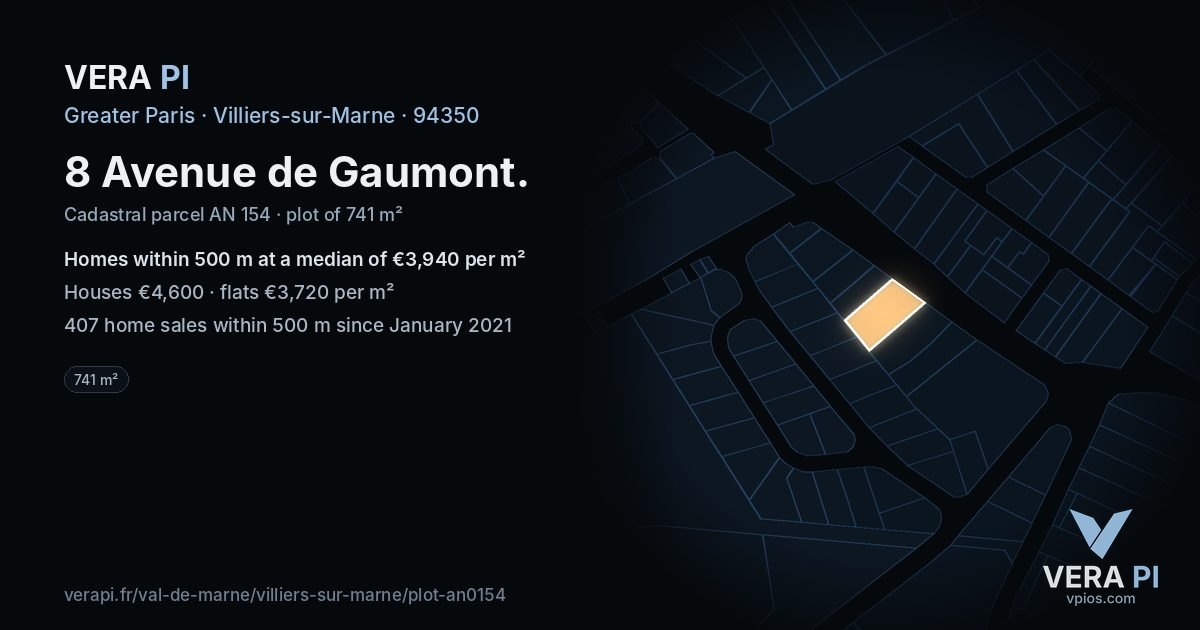 8 Avenue de Gaumont, Villiers-sur-Marne at night – the plot lit, the parcels around coloured by the prices near them