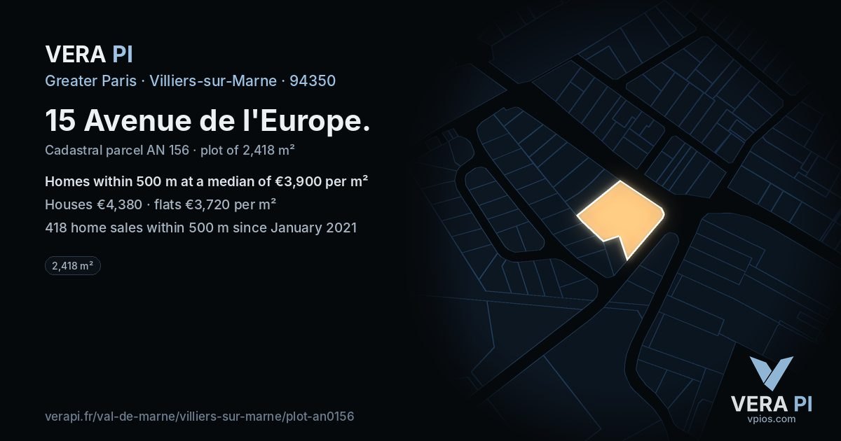 15 Avenue de l'Europe, Villiers-sur-Marne at night – the plot lit, the parcels around coloured by the prices near them