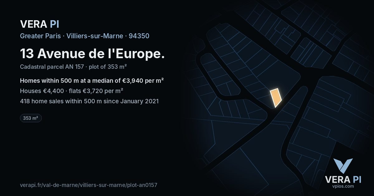 13 Avenue de l'Europe, Villiers-sur-Marne at night – the plot lit, the parcels around coloured by the prices near them