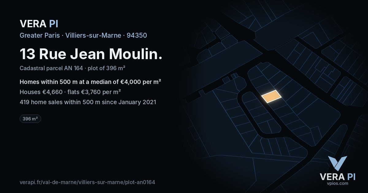 13 Rue Jean Moulin, Villiers-sur-Marne at night – the plot lit, the parcels around coloured by the prices near them