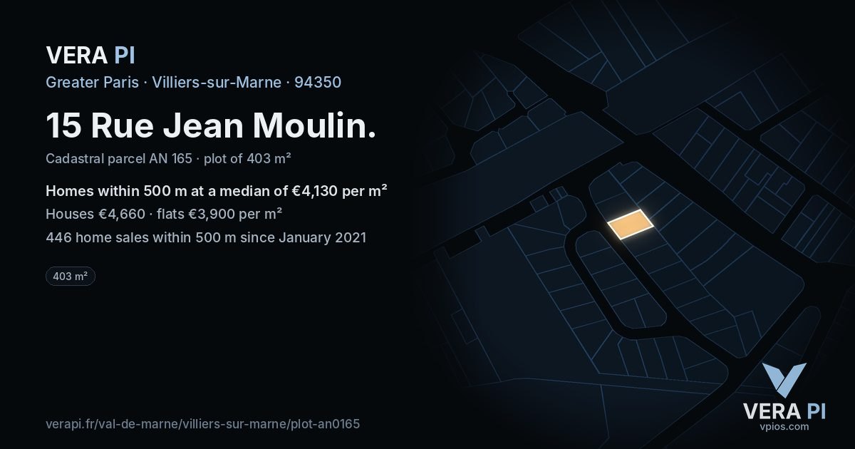 15 Rue Jean Moulin, Villiers-sur-Marne at night – the plot lit, the parcels around coloured by the prices near them