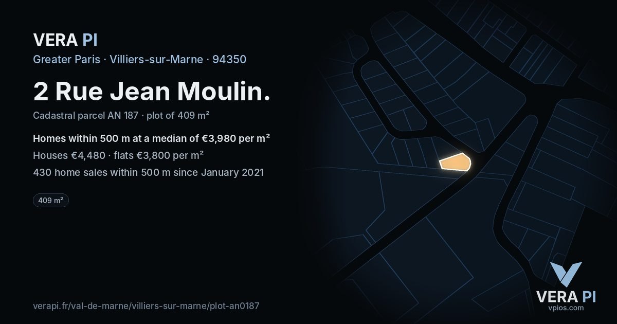 2 Rue Jean Moulin, Villiers-sur-Marne at night – the plot lit, the parcels around coloured by the prices near them