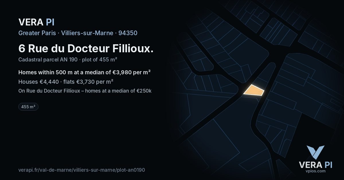 6 Rue du Docteur Fillioux, Villiers-sur-Marne at night – the plot lit, the parcels around coloured by the prices near them