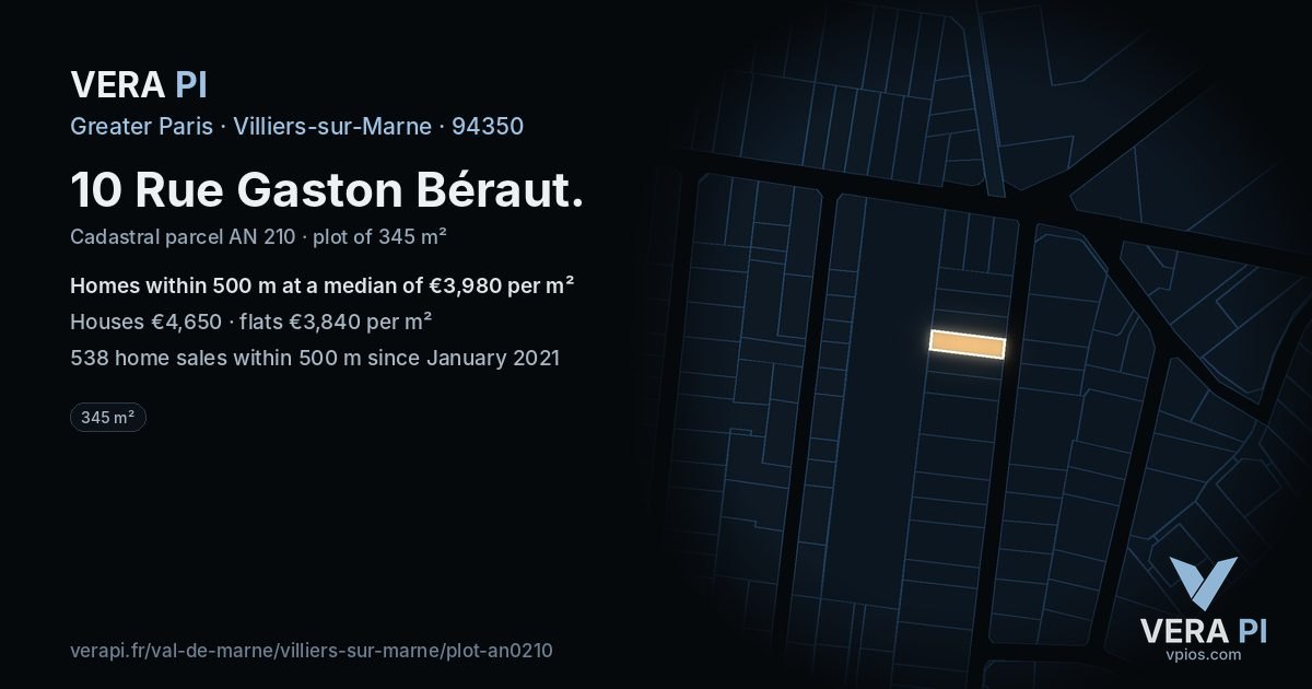 10 Rue Gaston Béraut, Villiers-sur-Marne at night – the plot lit, the parcels around coloured by the prices near them
