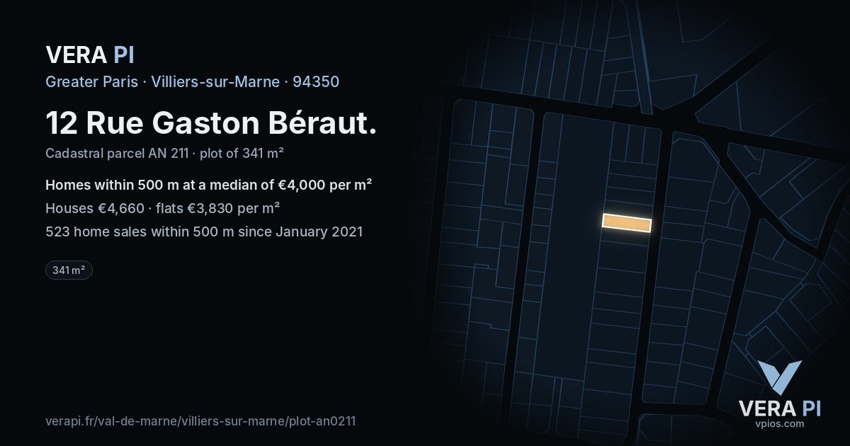 12 Rue Gaston Béraut, Villiers-sur-Marne at night – the plot lit, the parcels around coloured by the prices near them