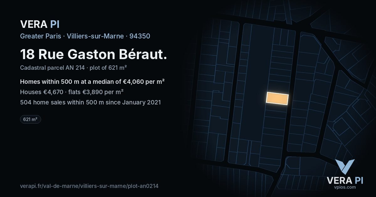 18 Rue Gaston Béraut, Villiers-sur-Marne at night – the plot lit, the parcels around coloured by the prices near them