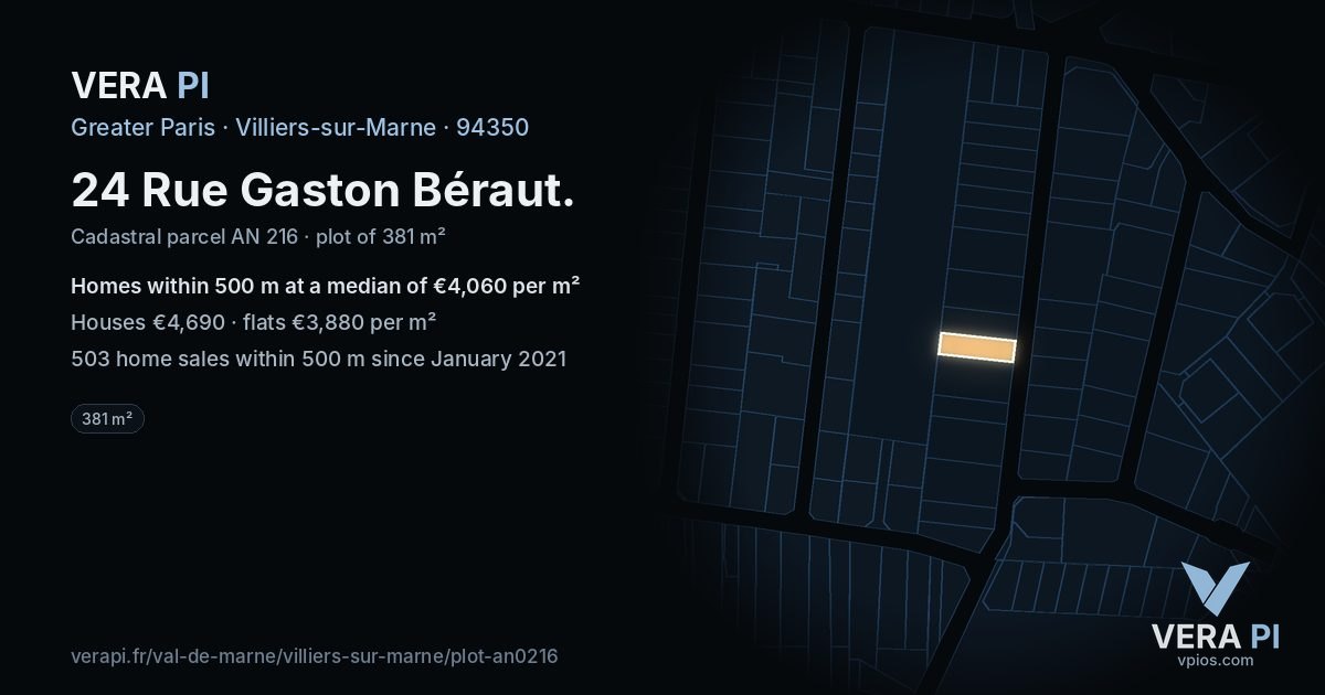 24 Rue Gaston Béraut, Villiers-sur-Marne at night – the plot lit, the parcels around coloured by the prices near them