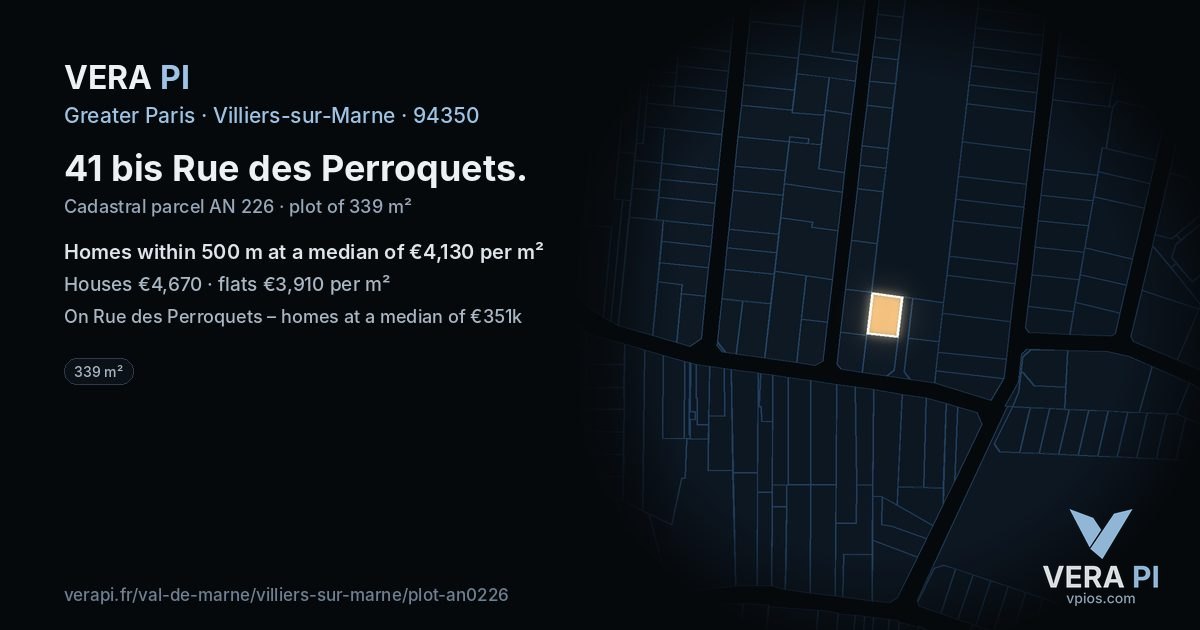 41 bis Rue des Perroquets, Villiers-sur-Marne at night – the plot lit, the parcels around coloured by the prices near them