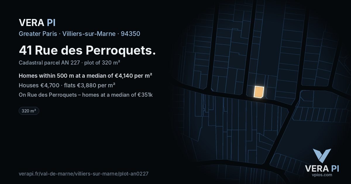 41 Rue des Perroquets, Villiers-sur-Marne at night – the plot lit, the parcels around coloured by the prices near them