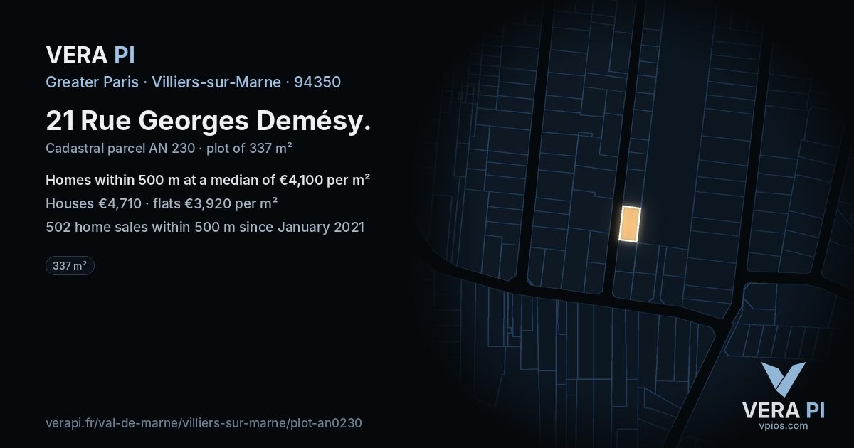 21 Rue Georges Demésy, Villiers-sur-Marne at night – the plot lit, the parcels around coloured by the prices near them