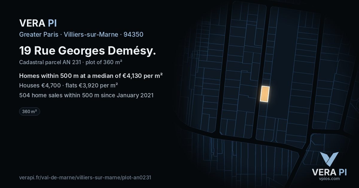 19 Rue Georges Demésy, Villiers-sur-Marne at night – the plot lit, the parcels around coloured by the prices near them