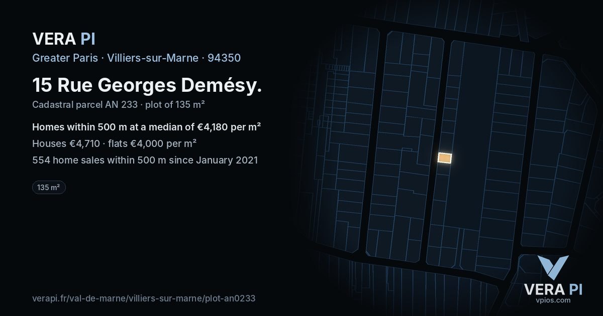 15 Rue Georges Demésy, Villiers-sur-Marne at night – the plot lit, the parcels around coloured by the prices near them