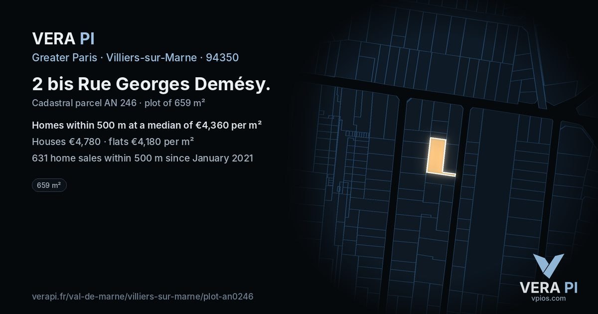 2 bis Rue Georges Demésy, Villiers-sur-Marne at night – the plot lit, the parcels around coloured by the prices near them