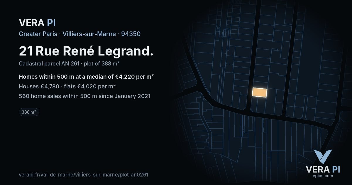 21 Rue René Legrand, Villiers-sur-Marne at night – the plot lit, the parcels around coloured by the prices near them