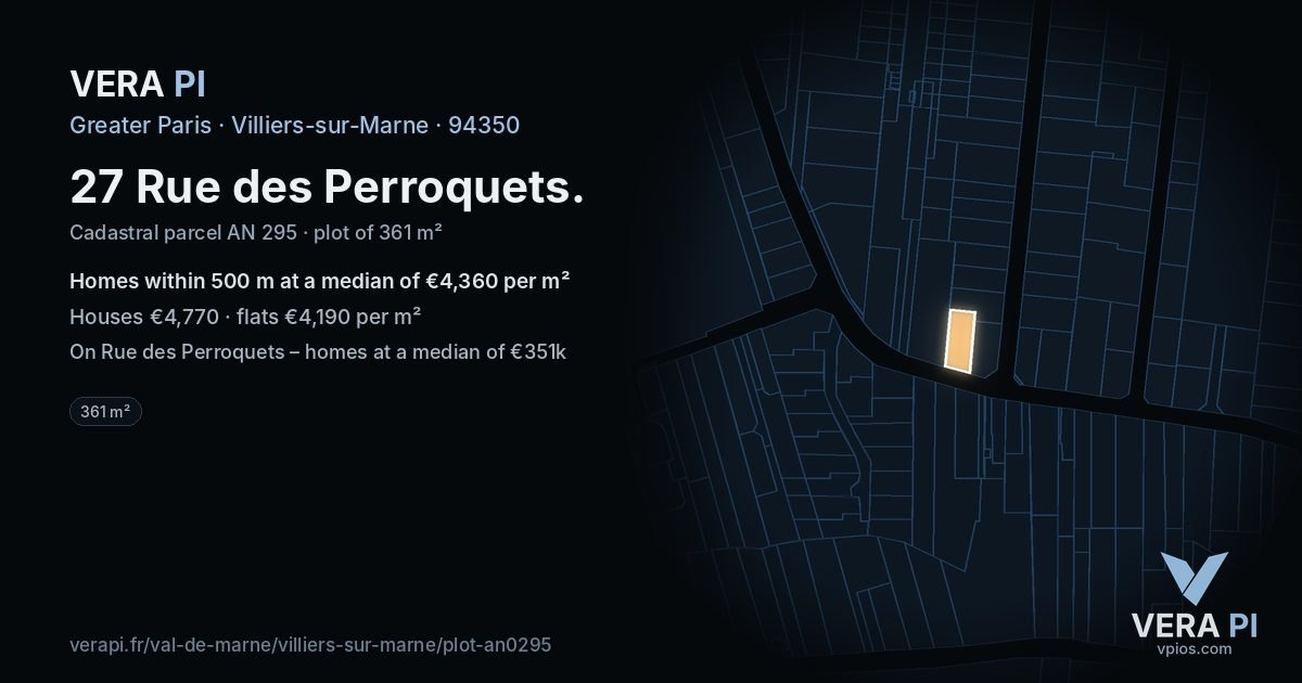 27 Rue des Perroquets, Villiers-sur-Marne at night – the plot lit, the parcels around coloured by the prices near them