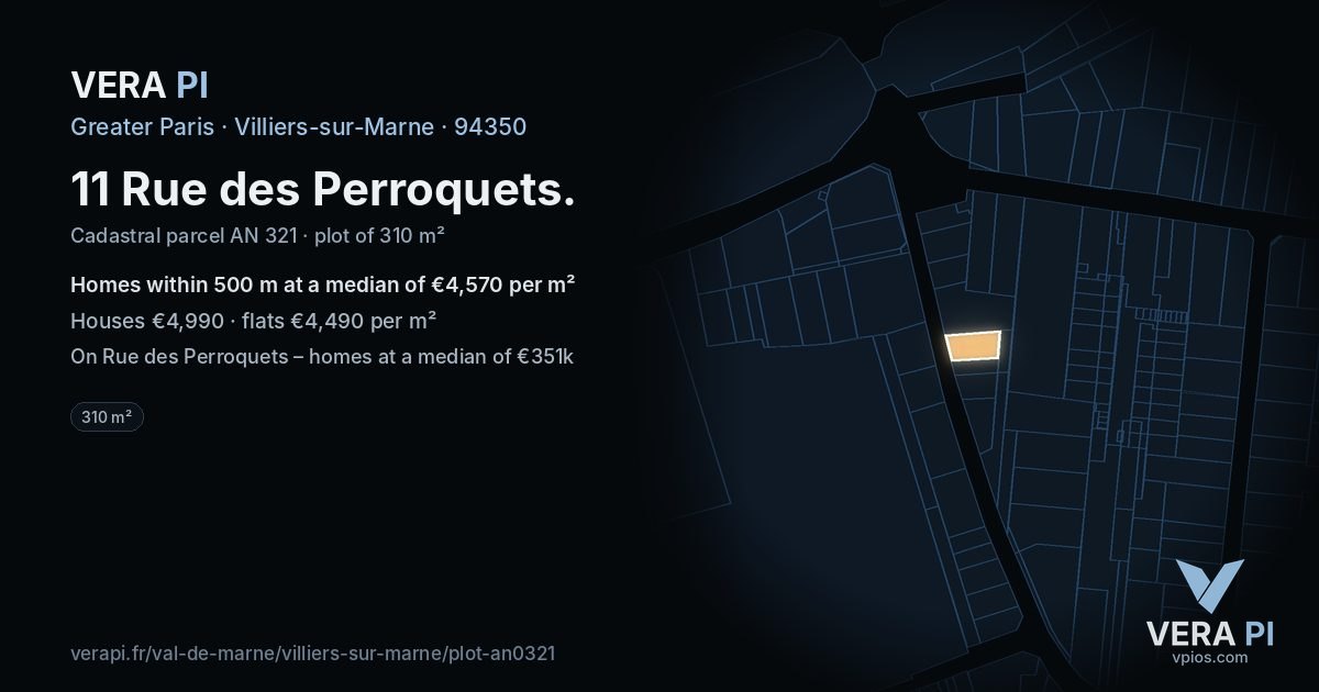 11 Rue des Perroquets, Villiers-sur-Marne at night – the plot lit, the parcels around coloured by the prices near them