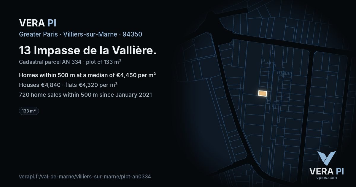 13 Impasse de la Vallière, Villiers-sur-Marne at night – the plot lit, the parcels around coloured by the prices near them