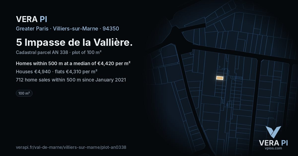 5 Impasse de la Vallière, Villiers-sur-Marne at night – the plot lit, the parcels around coloured by the prices near them