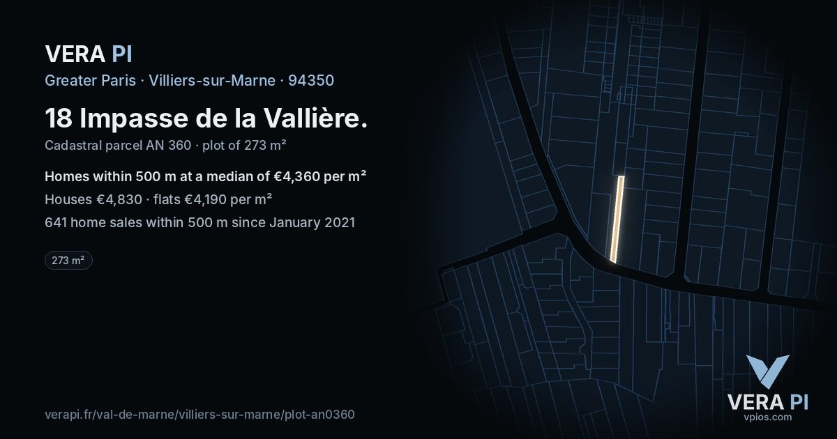 18 Impasse de la Vallière, Villiers-sur-Marne at night – the plot lit, the parcels around coloured by the prices near them