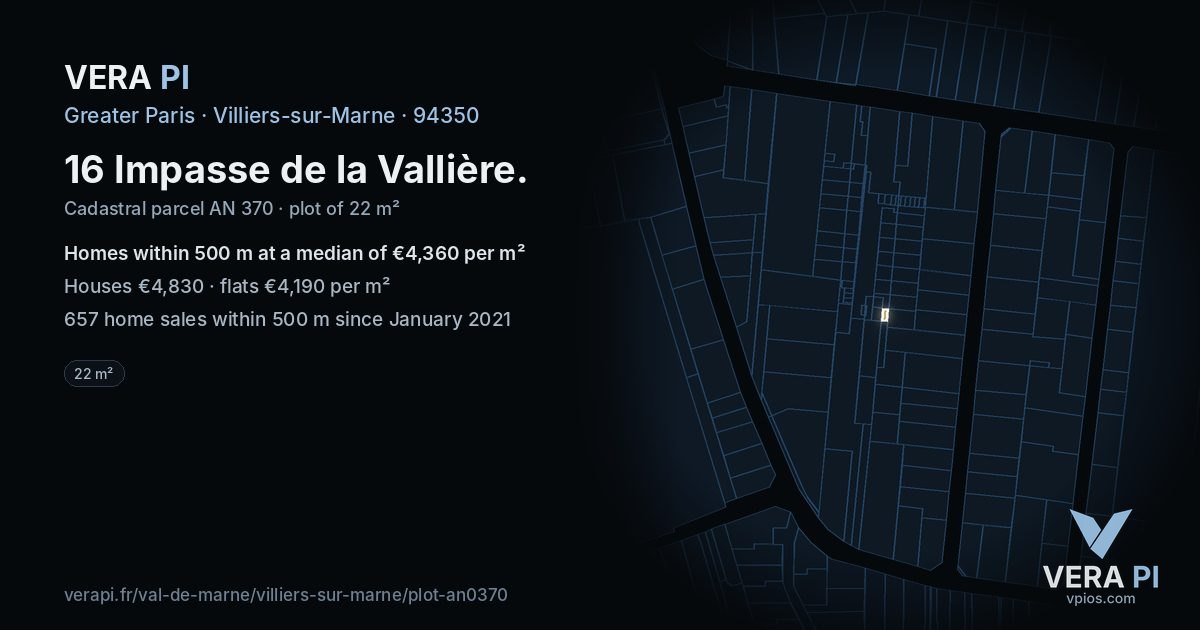 16 Impasse de la Vallière, Villiers-sur-Marne at night – the plot lit, the parcels around coloured by the prices near them