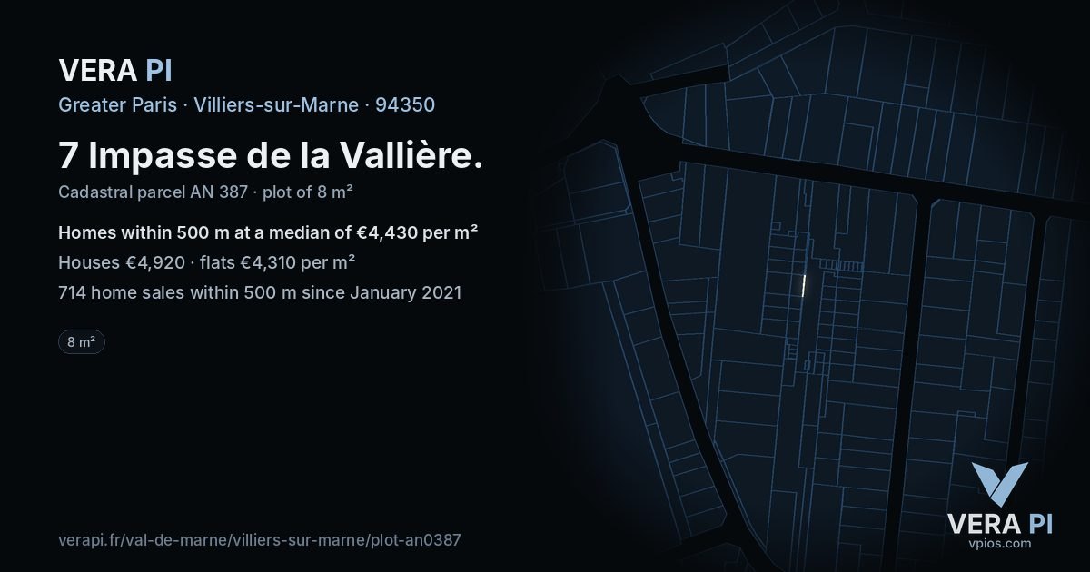 7 Impasse de la Vallière, Villiers-sur-Marne at night – the plot lit, the parcels around coloured by the prices near them