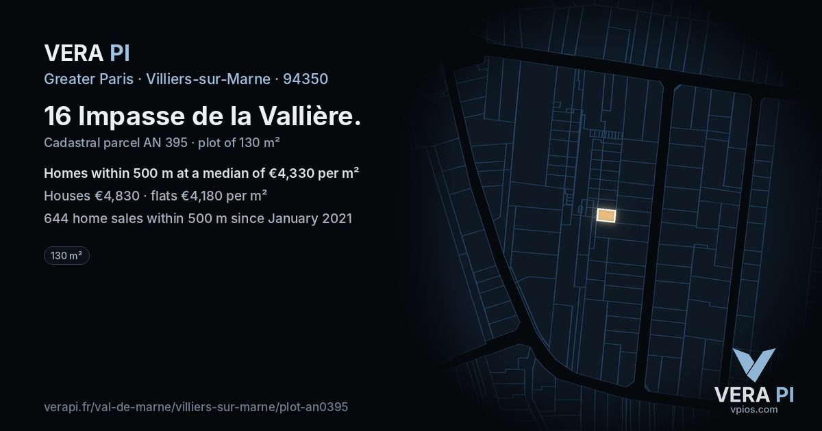 16 Impasse de la Vallière, Villiers-sur-Marne at night – the plot lit, the parcels around coloured by the prices near them