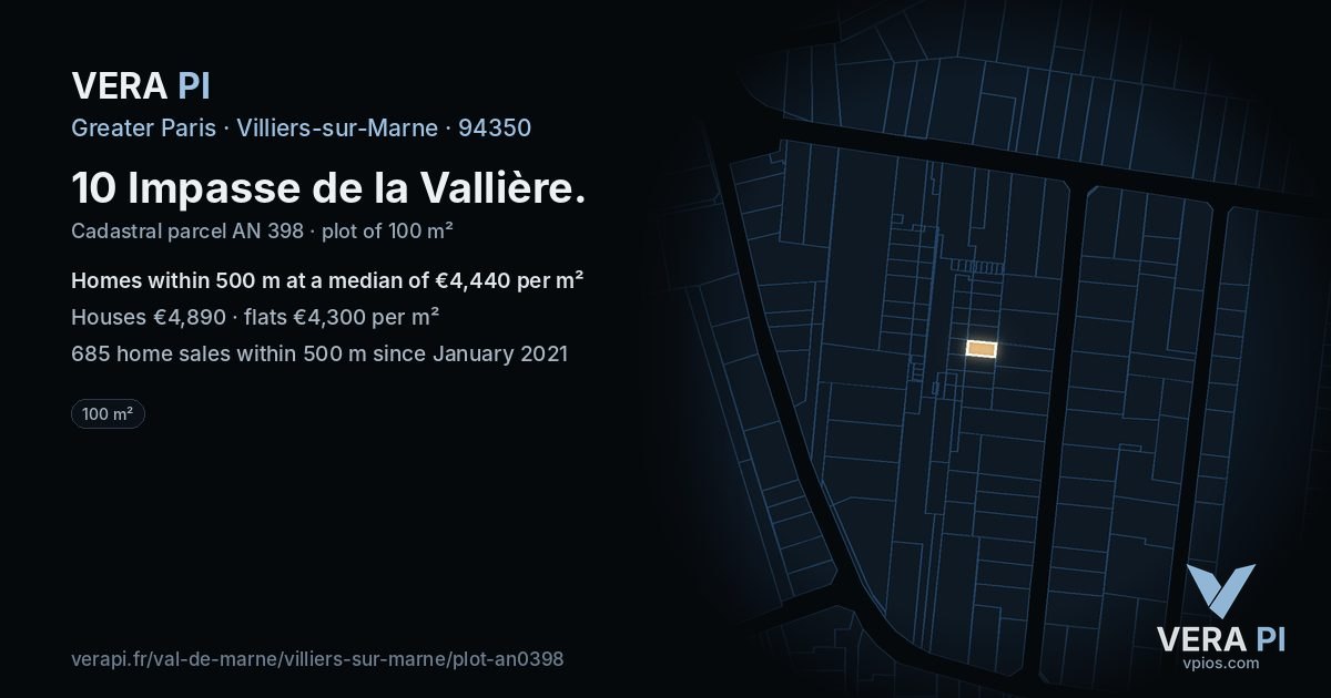 10 Impasse de la Vallière, Villiers-sur-Marne at night – the plot lit, the parcels around coloured by the prices near them