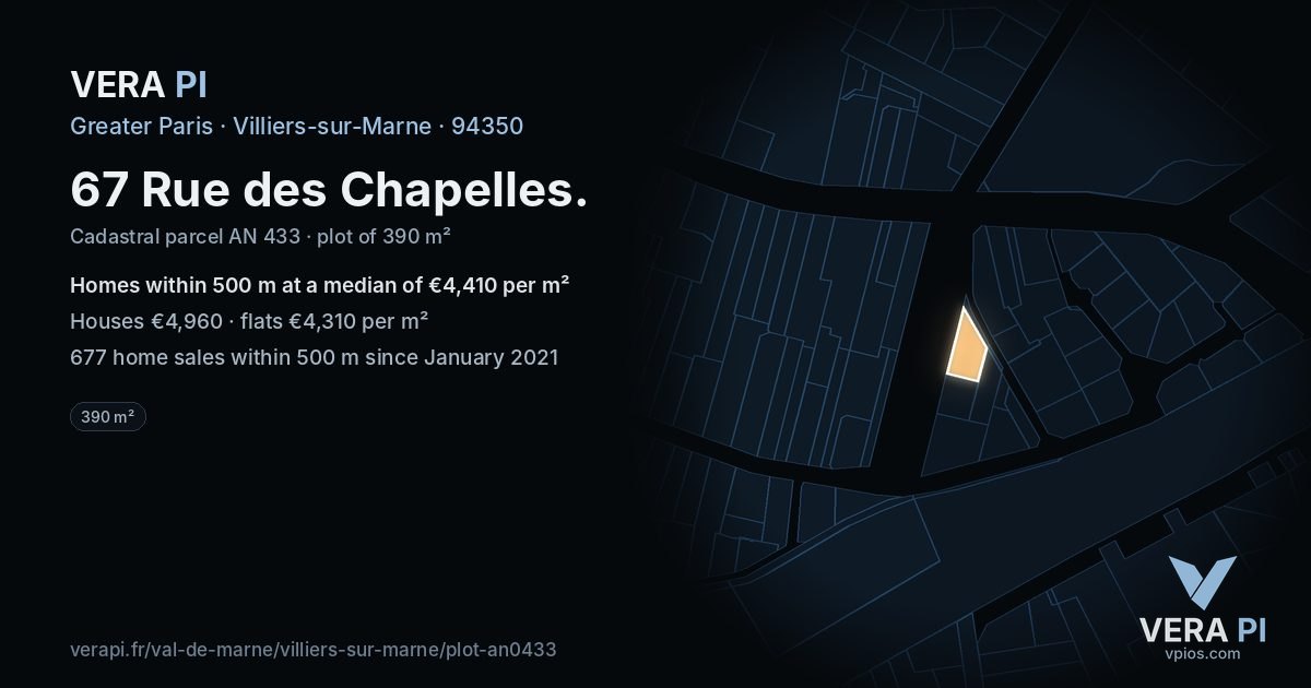 67 Rue des Chapelles, Villiers-sur-Marne at night – the plot lit, the parcels around coloured by the prices near them