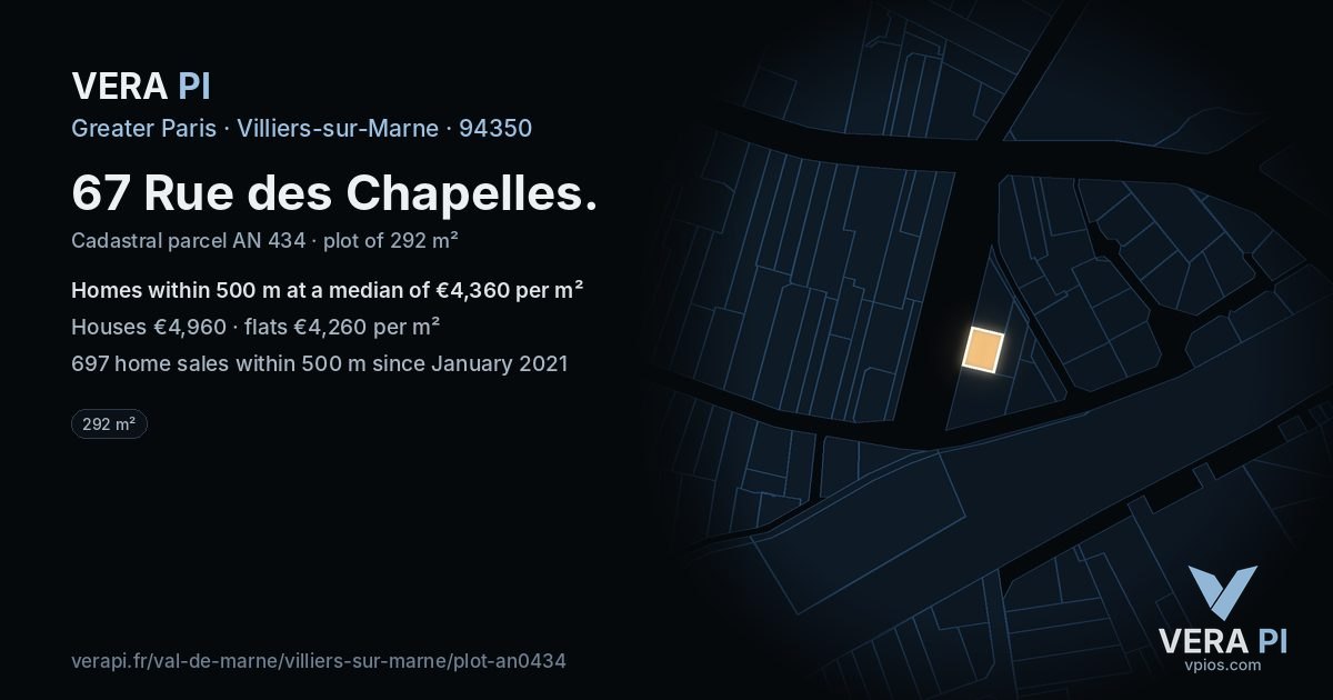 67 Rue des Chapelles, Villiers-sur-Marne at night – the plot lit, the parcels around coloured by the prices near them