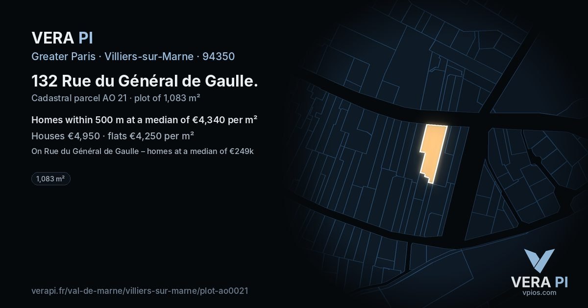 132 Rue du Général de Gaulle, Villiers-sur-Marne at night – the plot lit, the parcels around coloured by the prices near them
